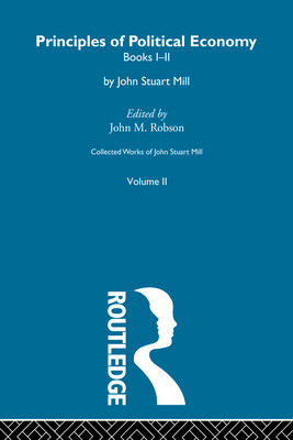 Libro Collected Works Of John Stuart Mill: Ii. Principles...