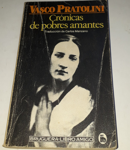 Crónicas De Pobres Amantes Vasco Pratolini (Usado)