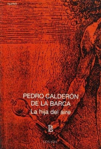 La Hija Del Aire - Calderon De La Barca Pedro (libro)