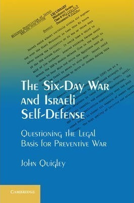 The Six-day War And Israeli Self-defense - John Quigley