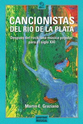Cancionistas Del Río De La Plata - Martín Graziano - Libro