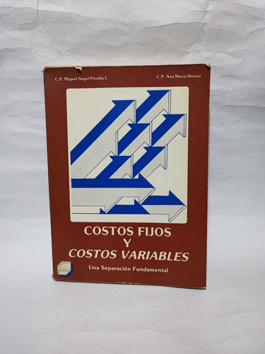 Costos Fijos Y Costos Variables Peralta Alonso