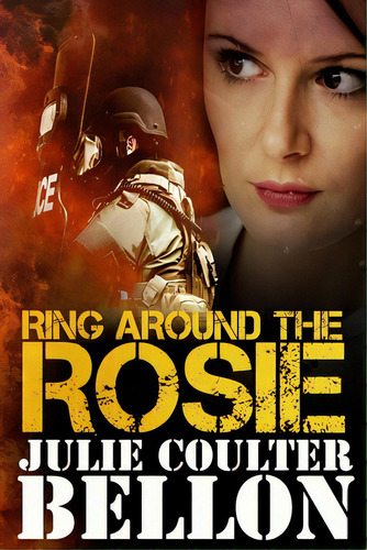Ring Around The Rosie, De Bellon, Julie Coulter. Editorial Createspace, Tapa Blanda En Inglés