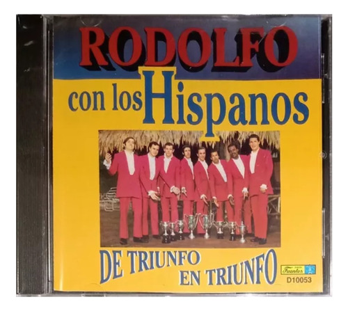 Rodolfo Con Los Hispanos - De Triunfo En Triunfo