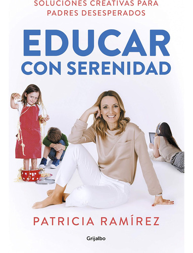 Libro Educar Con Serenidad Soluciones Creativas Para Padres