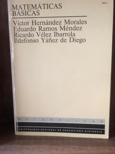 Matemáticas Básicas. Víctor Hernández, Eduardo Ramos, Vélez