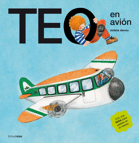 Teo En Avion, De Violeta Denou. Editorial Timunmas En Español