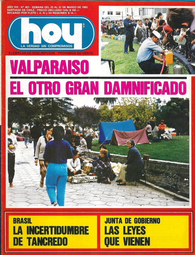 Revista Hoy N° 401 / 25 Marzo 1985 / Valparaíso Damnificado