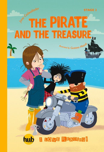 The Pirate And The Treasure - Hub I Love Reading! Series Sta