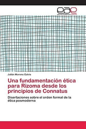 Libro: Una Fundamentación Ética Rizoma Desde Princi&..