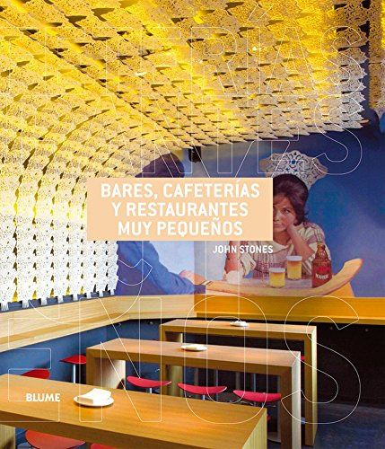 Libro Bares Cafeterías Y Restaurantes Muy Pequeños De John S