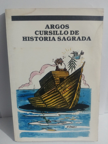 Argos Cursillo De Historia Sagrada Roberto Cadavid