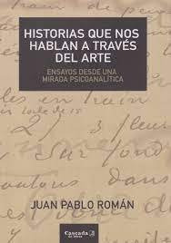 Libro Historias Que Nos Hablan A Traves Del Arte - Juan P...