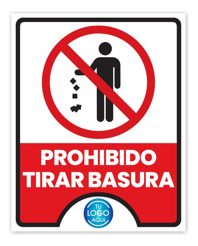 Señalamiento Personalizado 20x25cm Prohibido Tirar Basura