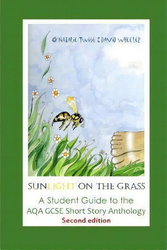 Sunlight On The Grass, De Natalie Twigg. Editorial Createspace Independent Publishing Platform, Tapa Blanda En Inglés