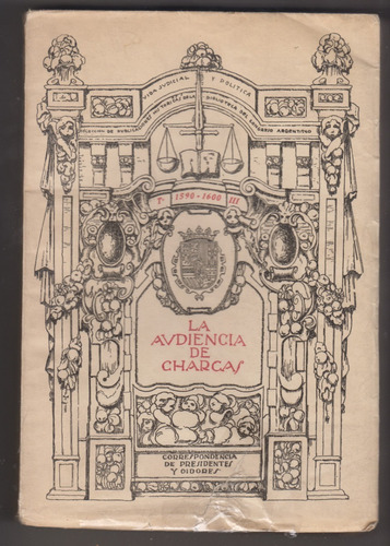 La Audiencia De Charcas Tomo 3 1590-1600 Roberto Leviller