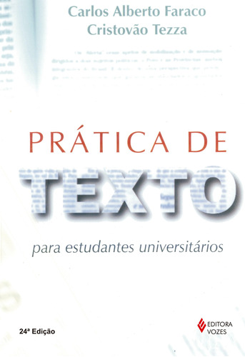 Prática de texto para estudantes universitários, de Faraco, Carlos Alberto. Editora Vozes Ltda., capa mole em português, 2014