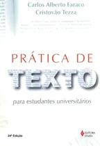 Comprar Prática de texto para estudantes universitários, de Faraco, Carlos Alberto. Editorial Editora Vozes Ltda., capa mole em português, 2014