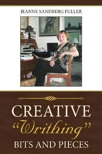 Creative Writhing, De Jeanne Fuller. Editorial Iuniverse, Tapa Blanda En Inglés