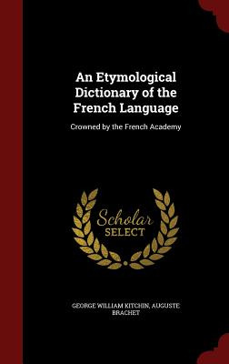 Libro An Etymological Dictionary Of The French Language: ...