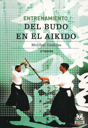 Entrenamiento Del Budo En El Aikido - Ueshiba - Paidotribo