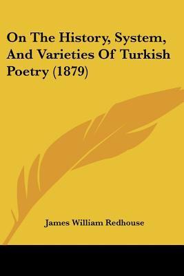 Libro On The History, System, And Varieties Of Turkish Po...