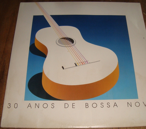 30 Años De Bossa Nova Jobim Caroso Alves Vinilo Lp Excelente