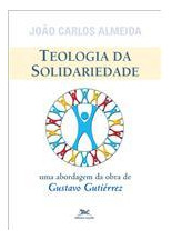 Livro Teologia Da Solidariedade - João Carlos Almeida [2005]