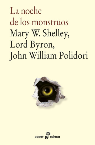 Noche De Los Monstruos, La - Mary W./ Lord Byron/ Polidori  