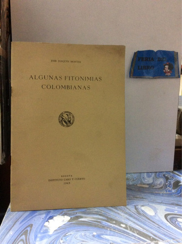 Algunas Fitonimias Colombianas - José Joaquín Montes - 1963