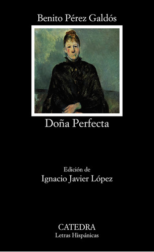 Libro Clh Nº793 Doña Perfecta De Pérez Galdós Benito Catedra