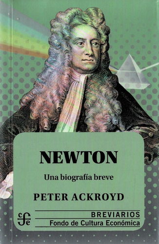 Newton Una Biografía Breve - Peter Ackroyd