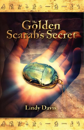 The Golden Scarab's Secret, De Davis, Lindy G.. Editorial Createspace, Tapa Blanda En Inglés