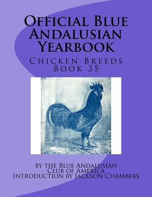 Libro Official Blue Andalusian Yearbook : Chicken Breeds ...