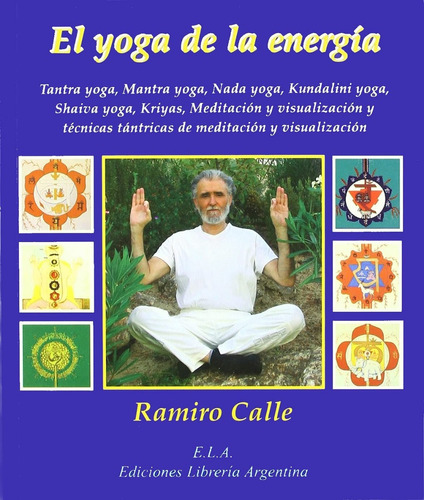 El Yoga De La Energía - Ramiro Calle - Nuevo - Original