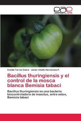 Libro Bacillus Thuringiensis Y El Control De La Mosca Bla...