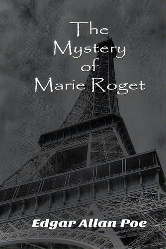 The Mystery Of Marie Roget, De Lee, Russell. Editorial Createspace, Tapa Blanda En Inglés