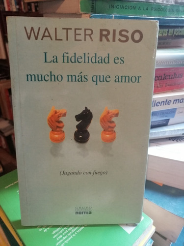 Libro Fisico La Fidelidad Es Mucho Mas Que Amor