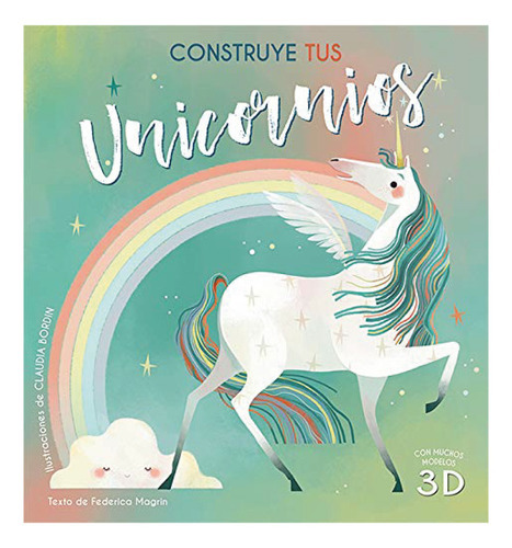Construye Tus Unicornios, De Equipo Editorial. Editorial Ediciones Lu, Tapa Dura, Edición 1 En Español, 2021