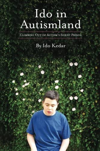 Ido In Autismland: Climbing Out Of Autisms Silent Prison, De Kedar, Ido. Editorial Sharon Kedar, Tapa Blanda En Inglés