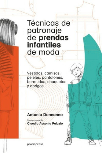 Tècnicas De Patronaje De Prendas Infantiles De Moda