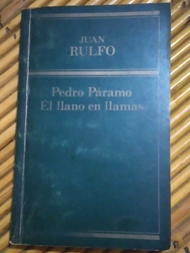Pedro Páramo El Llano En Llamas / Juan Rulfo