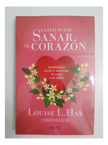Libro Usted Puede Sanar Su Corazón De Louise L.