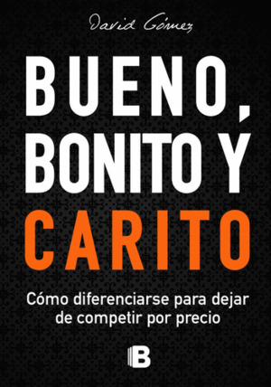 Libro Bueno, Bonito Y Carito