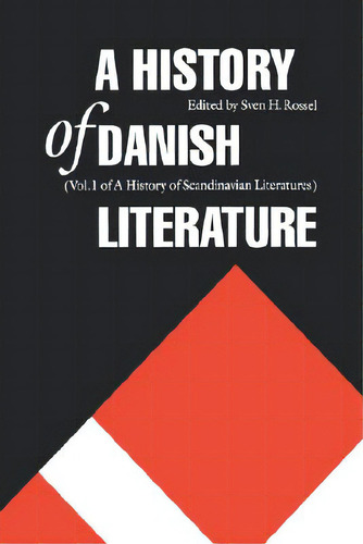 A History Of Danish Literature, De Rossel, Sven H.. Editorial Univ Of Nebraska Pr, Tapa Dura En Inglés
