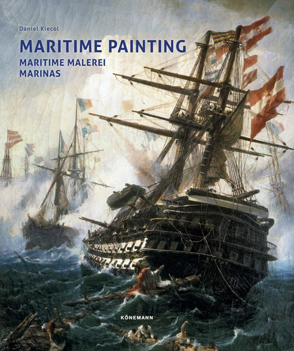 Maritime Painting, de Kiecol, Daniel. Editorial Paisagem Distribuidora de Livros Ltda., capa mole em espanhol/inglês/francês/alemão, 2020