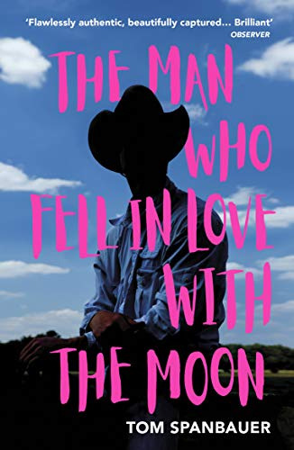 Libro The Man Who Fell In Love With The Moon De Spanbauer To