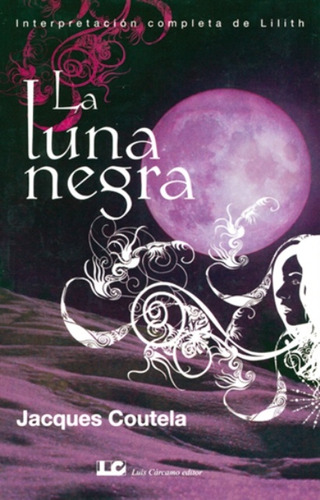Luna Negro, La - Coutela, Jacques