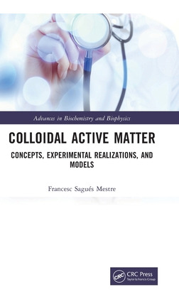 Libro Colloidal Active Matter: Concepts, Experimental Rea...