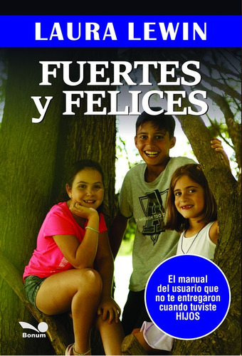 Fuertes Y Felices - Laura Lewin